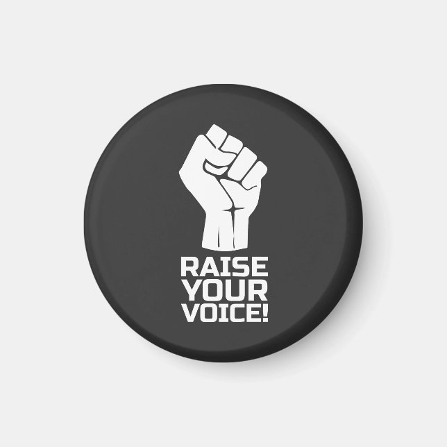 Raise Your Voice 5 w Magnet (Front)