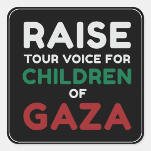 Raise your voice for the Children of Gaza Black Square Sticker