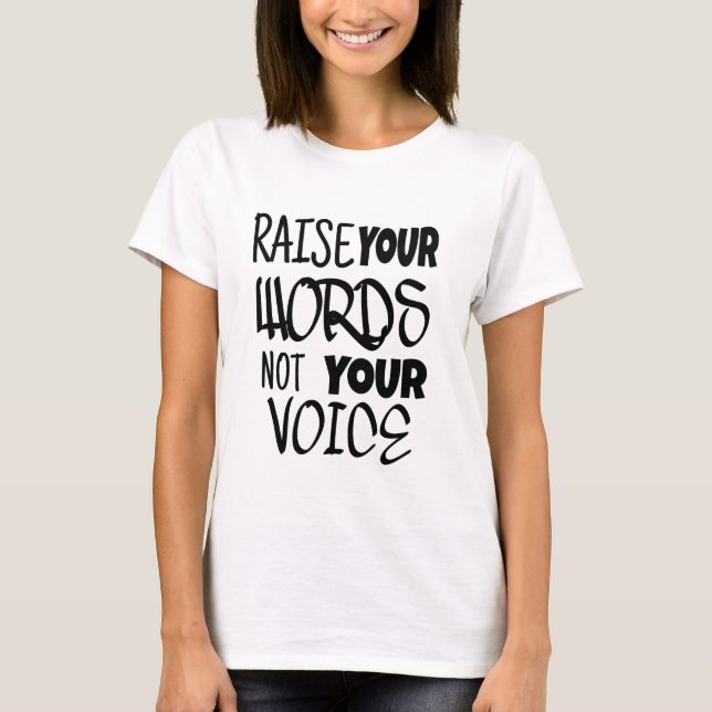 Raise your words T-shirt (Front)