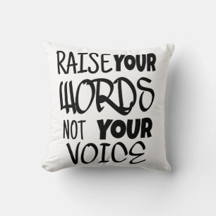 Raise your words T-shirt Throw Pillow