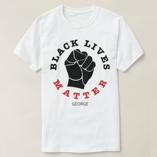 Raised Fist Black Lives Matter Name Personalized T-Shirt (Design Front)