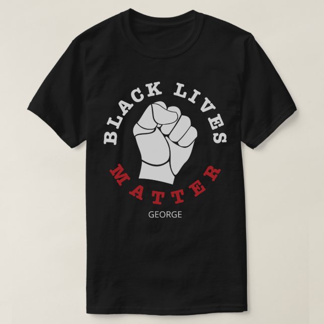 Raised Fist Black Lives Matter Personalized Name T-Shirt (Design Front)