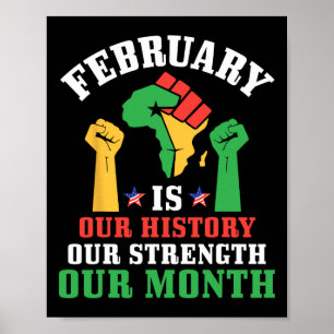 Raised Fist February Is Our History Our Strength O Poster