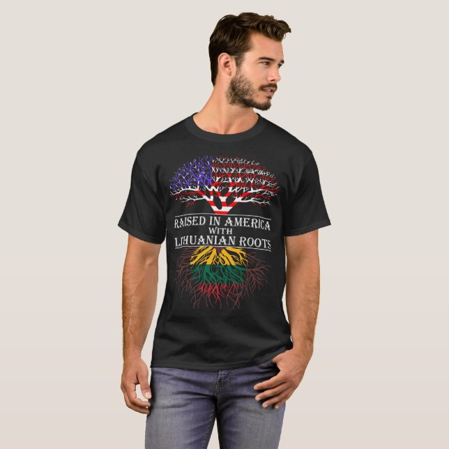 Raised In America With Lithuanian Roots T-Shirt (Front Full)