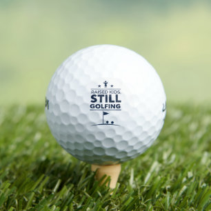 Raised Kids Still Golfing Modern Golf Humor Golf Balls
