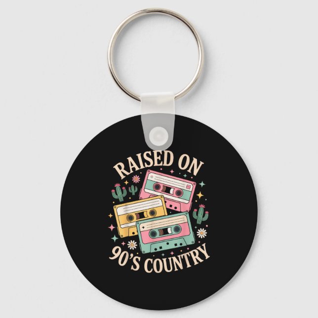 Raised On 90's Country Music Retro Cette Design  Keychain (Front)