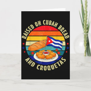 Raised On Cuban Bread And Croquetas Retro Latin He Card