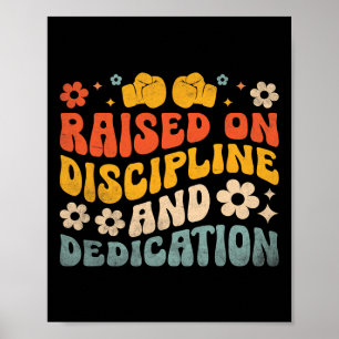 Raised On Discipline And Dedication Boxer Sports B Poster