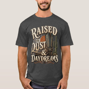 Raised on Dust and Daydreams Vintage Western Desig T-Shirt