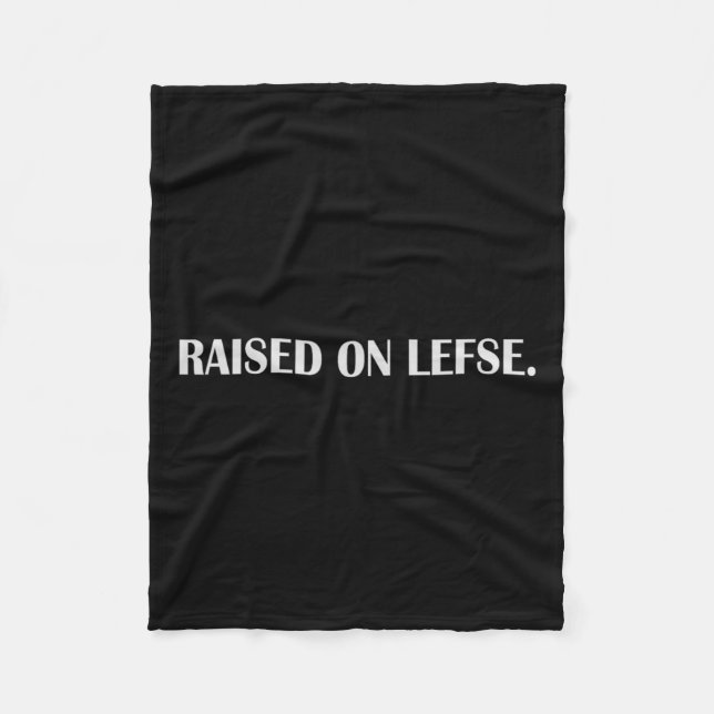Raised On Lefse Fun Norwegian Food Family Vacation Fleece Blanket (Front)