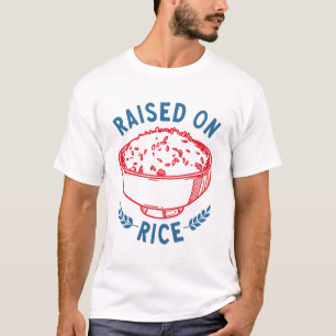 Raised On Rice T-Shirt