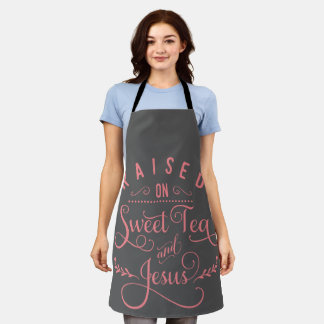 Raised on Sweet Tea and Jesus Fitted T-shirt Apron
