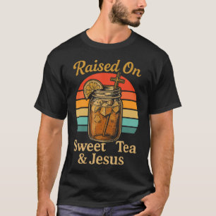 Raised On Sweet Tea And Jesus Sunset Iced Tea Chri T-Shirt