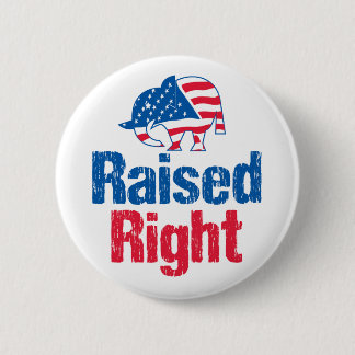 Raised Right - Republican 2 Inch Round Button