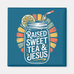 Raised Sweet Tea Jesus Southern Faith Design Magnet
