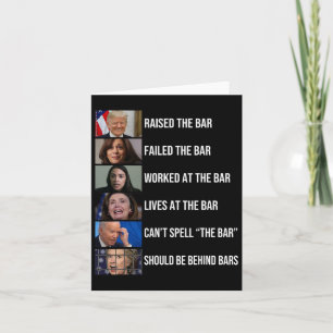 Raised The Bar Failed The Bar Worked At The Bar Card