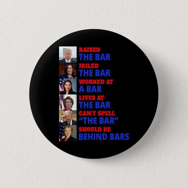 Raised The Bar Harris Failed The Bar  2 Inch Round Button (Front)