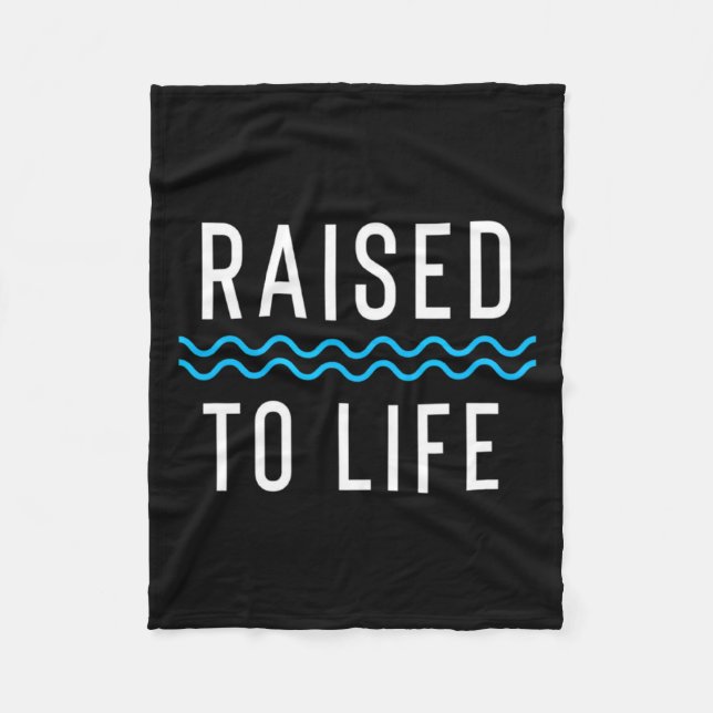 Raised To Life New Christian Baptism 1 _1  Fleece Blanket (Front)