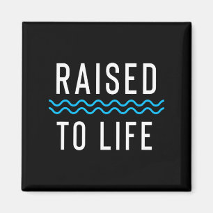 Raised To Life New Christian Baptism 1 _1 Magnet