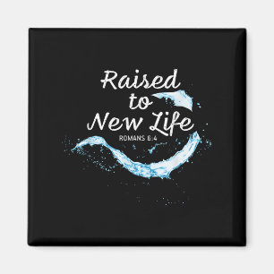 Raised To New Life Christian Faith Church Baptism Magnet