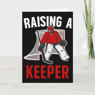 Raising A Hockey Keeper Dad Of A Hockey Goalkeeper Card