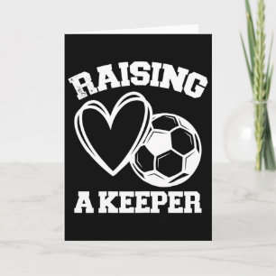 Raising A Keeper Goalie Soccer Goalkeeper's Mom Mo Card
