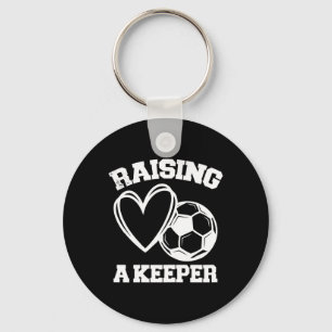 Raising A Keeper Goalie Soccer Goalkeeper's Mom Mo Keychain