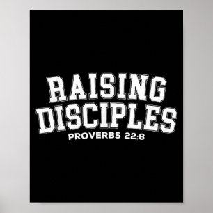 Raising Disciples Proverbs 22_8 Christian Quote Wi Poster