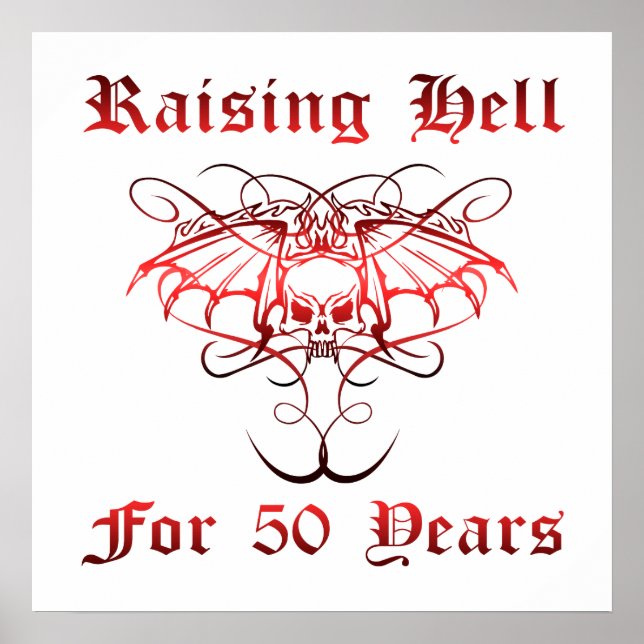 Raising Hell For 50 Years Poster (Front)
