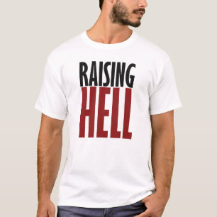 Raising Hell T-Shirt