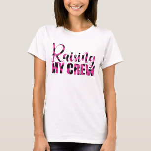 Raising My Crew - Mother's Day T-Shirt