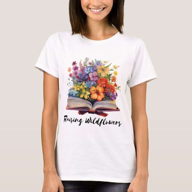 Raising Wildflowers Book T-Shirt (Front)