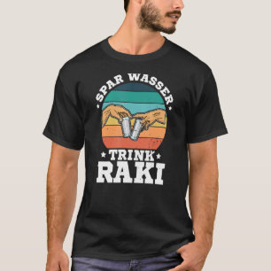 Raki Turkey Summer Liquor Alcohol Turkish Drinker T-Shirt