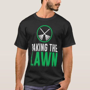 Raking The Lawn Mower Gardener T-Shirt