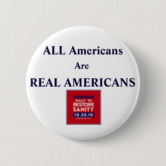 Rally Square, ALL Americans Are REAL AMERICANS 2 Inch Round Button (Front)