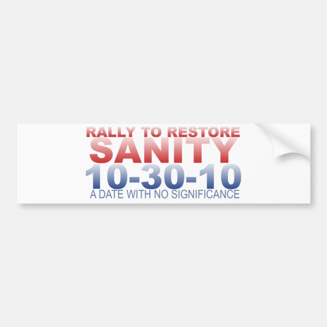 RALLY TO RESTORE SANITY BUMPER STICKER (Front)