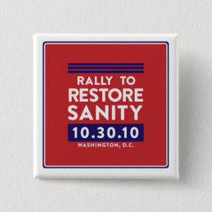 Rally to Restore Sanity Button! 2 Inch Square Button