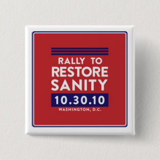 Rally to Restore Sanity Button! 2 Inch Square Button