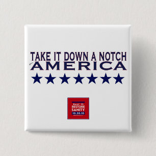 Rally to Restore Sanity--Take It Down A Notch 2 Inch Square Button