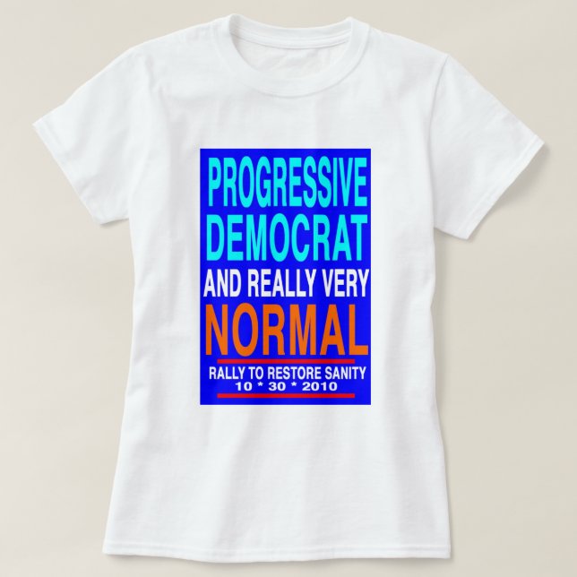 Rally to Restore Sanity Tee for Dems (Design Front)