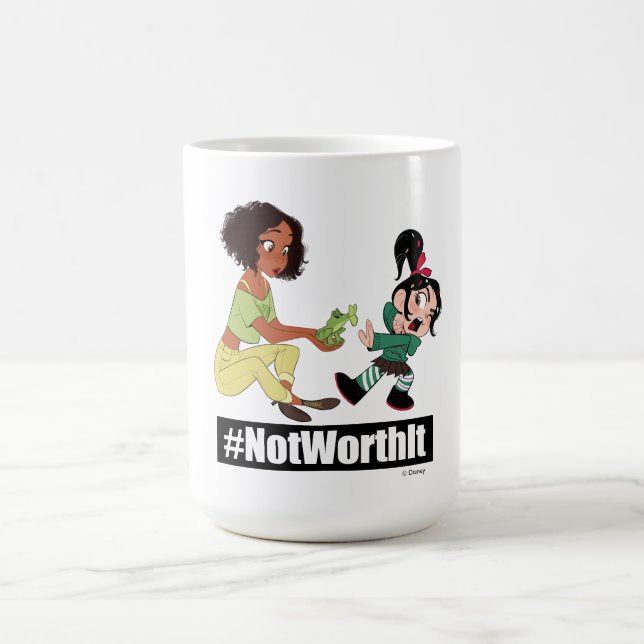 Ralph Breaks the Internet | Tiana - #NotWorthIt Coffee Mug (Center)