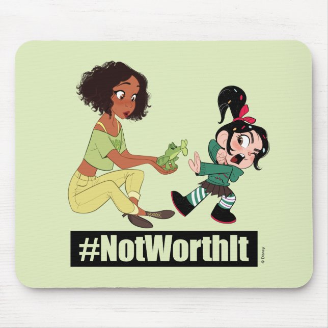 Ralph Breaks the Internet | Tiana - #NotWorthIt Mouse Pad (Front)