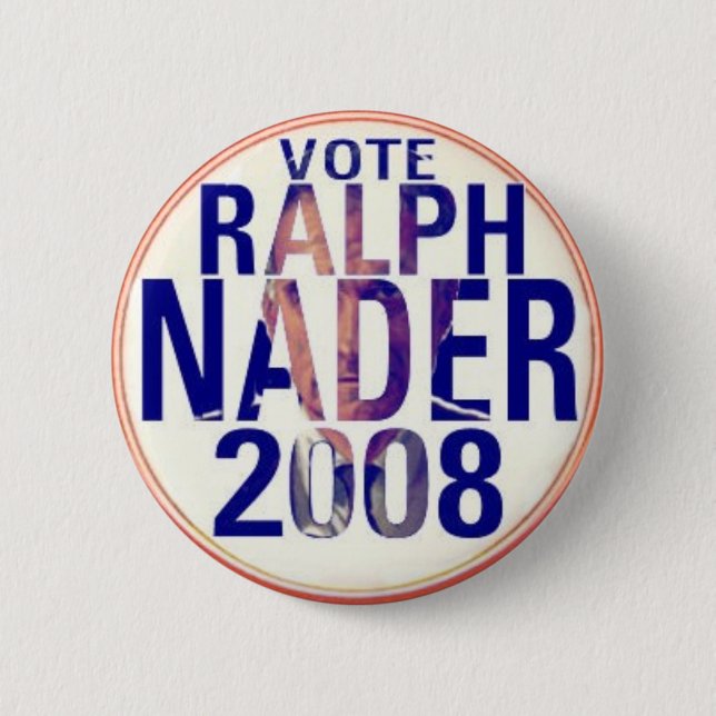 Ralph Nader 2008 Button (Front)