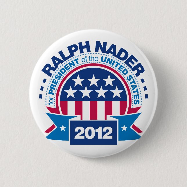 Ralph Nader for President 2012 2 Inch Round Button (Front)
