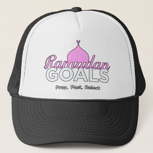"Ramadan Goals: Pray, Fast, Reflect" T-shirt Trucker Hat (Front)