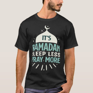 Ramadan Kareem Fasting  For Muslim Islamic  Idea T-Shirt