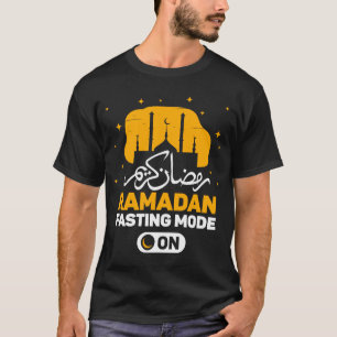 Ramadan Karim Fasting Mode On Cool Ramadan kareem T-Shirt