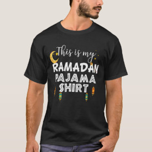 Ramadan Mubarak Kareem This Is My Ramadan Pajama 2 T-Shirt