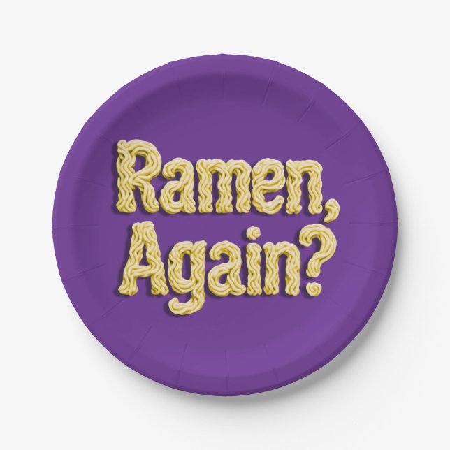 Ramen, Again? Paper Plate (Front)