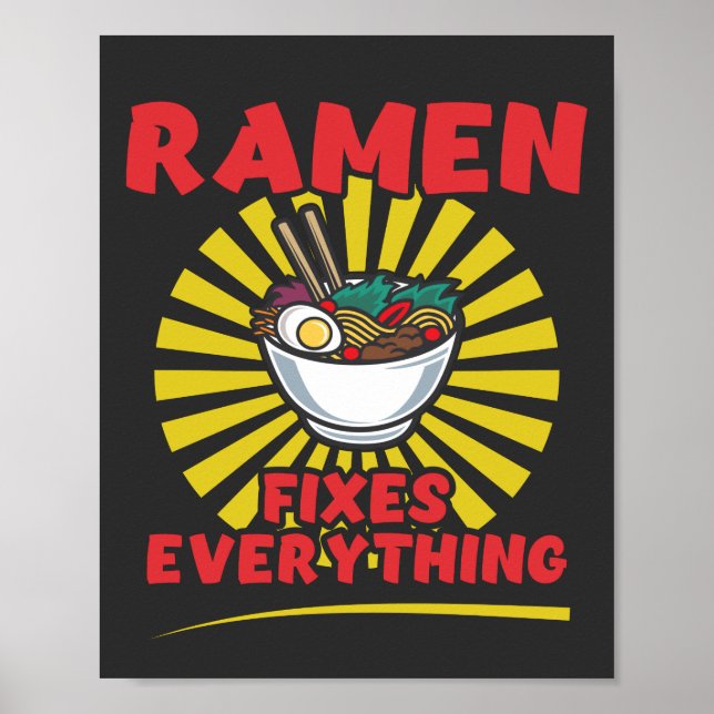 Ramen Fixes Everything - Funny Quote Design Poster (Front)